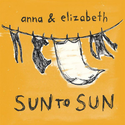 ANNA & ELIZABETH - SUN TO SUNANNA AND ELIZABETH - SUN TO SUN.jpg